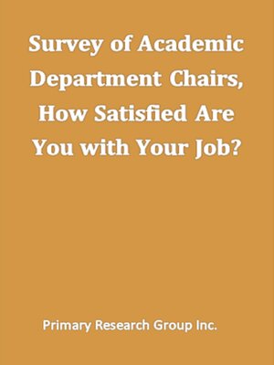 cover image of Survey of Academic Department Chairs: How Satisfied Are You with Your Job?